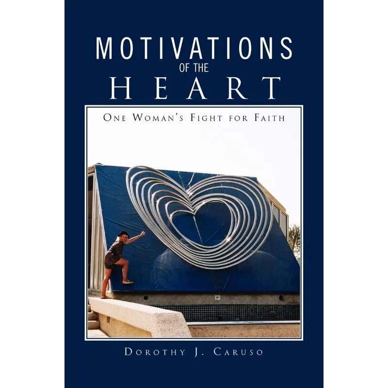 Motivations from the Heart
