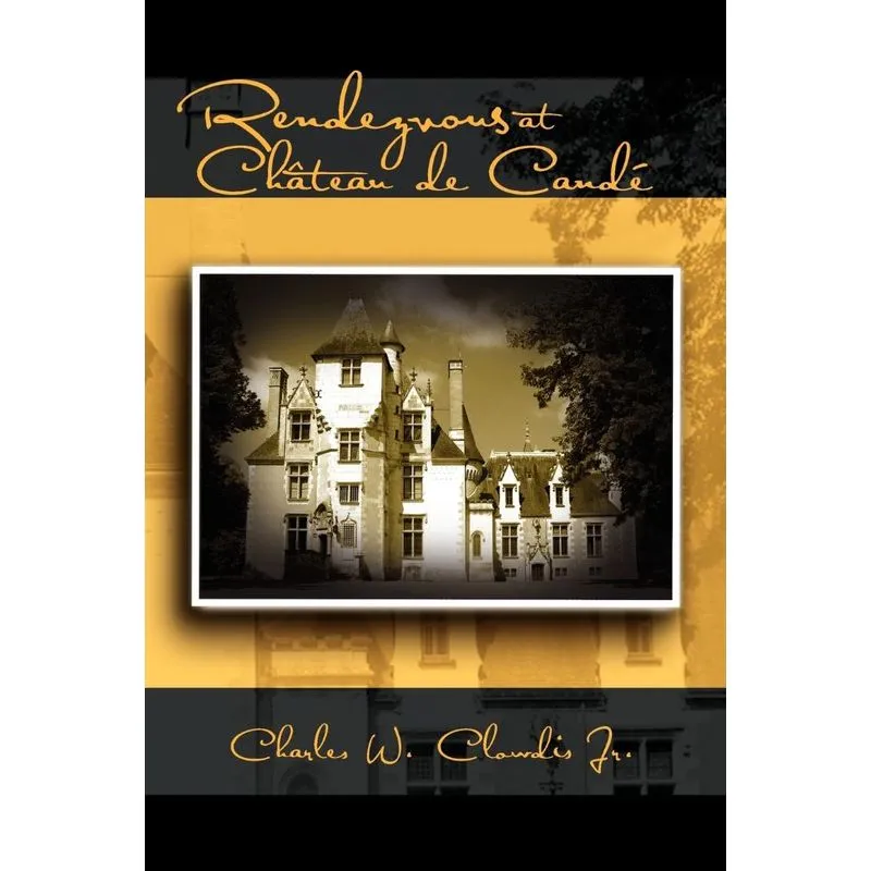Rendezvous at Ch Teau de Cand