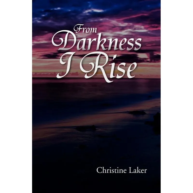 From Darkness I Rise