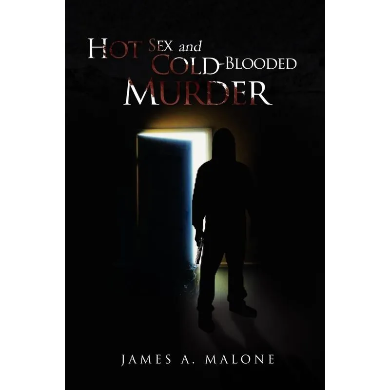 Hot Sex and Cold-Blooded Murder