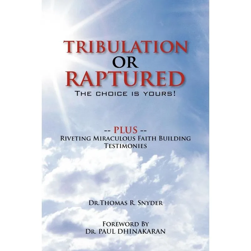 Tribulation or Raptured