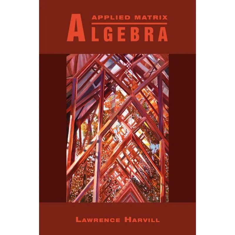 Applied Matrix Algebra