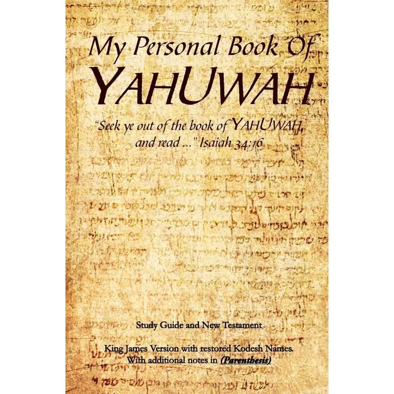 My Personal Book Of YAHUWAH
