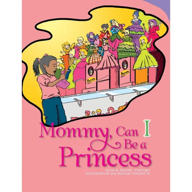 Mommy, Can I Be a Princess?