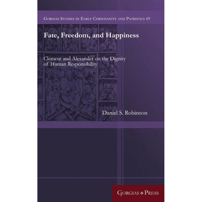 Fate, Freedom, and Happiness