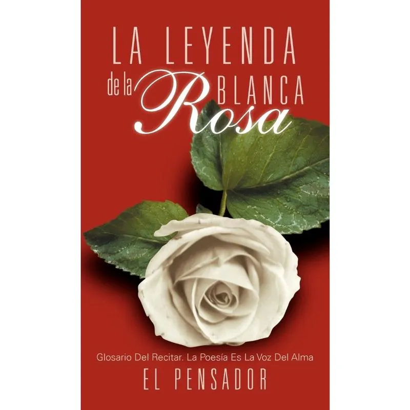 La Leyenda de La Rosa Blanca