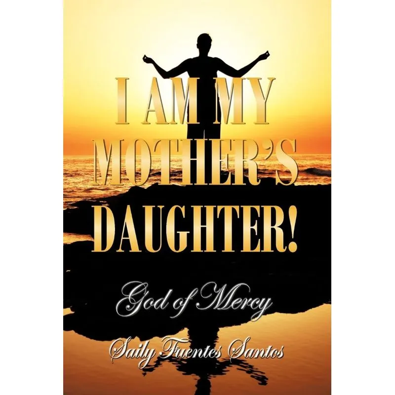 I AM MY MOTHERS DAUGHTER!