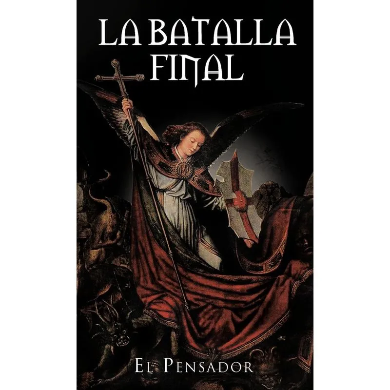 La Batalla Final