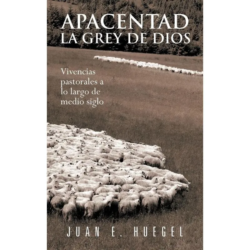 Apacentad La Grey de Dios