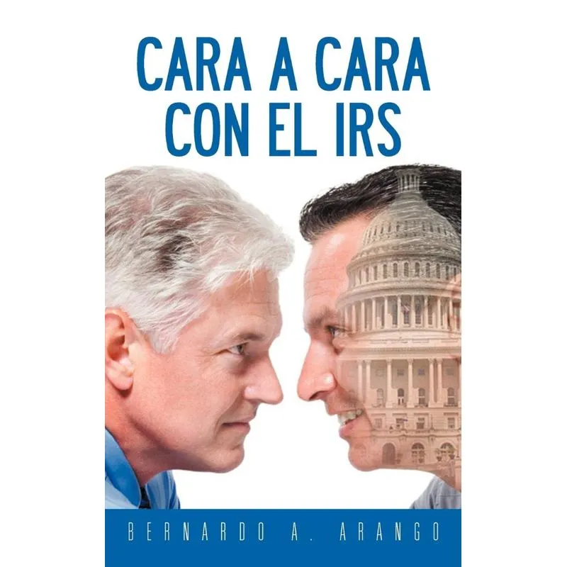 Cara a Cara Con El IRS