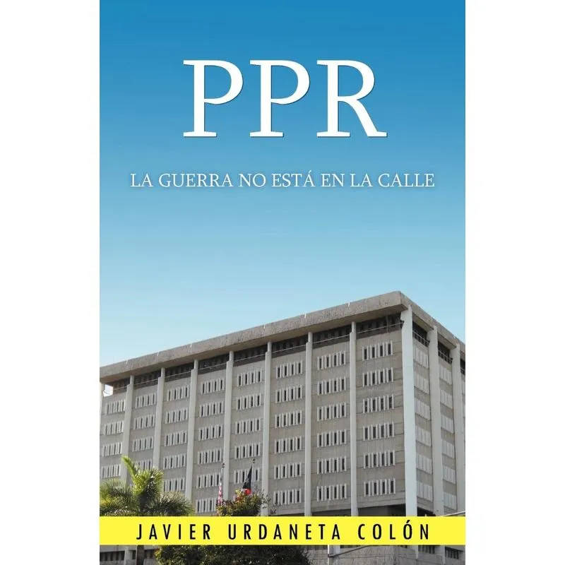 Ppr, La Guerra No Esta En La Calle