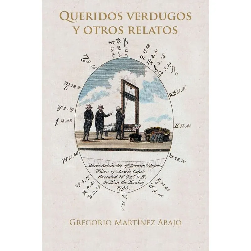 Queridos Verdugos y Otros Relatos
