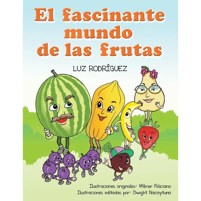 El Fascinante Mundo de Las Frutas