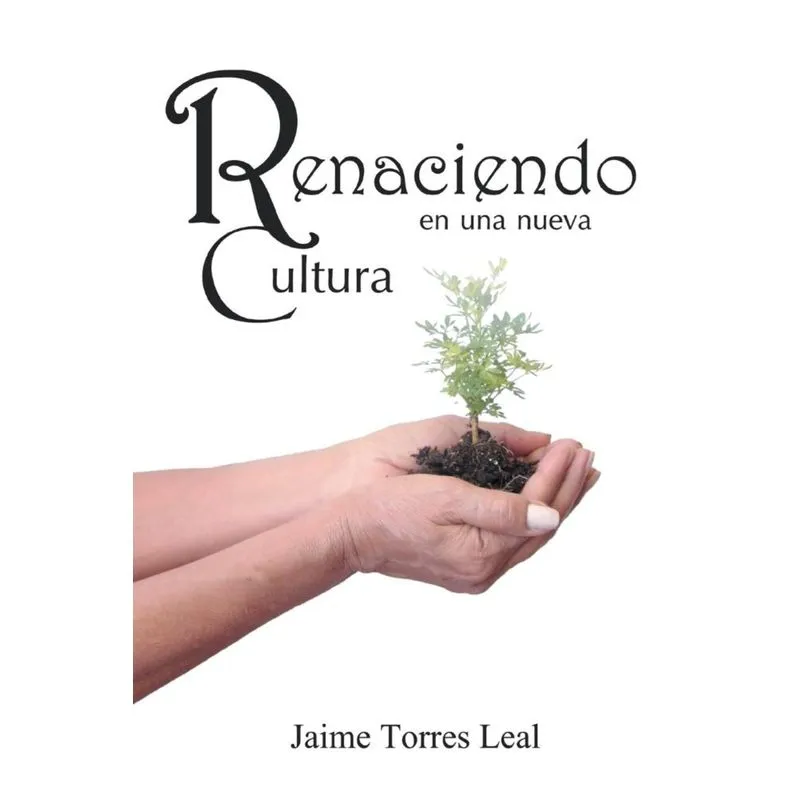 Renaciendo En Una Nueva Cultura