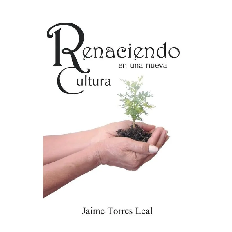 Renaciendo En Una Nueva Cultura