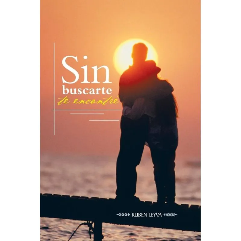 Sin Buscarte Te Encontre