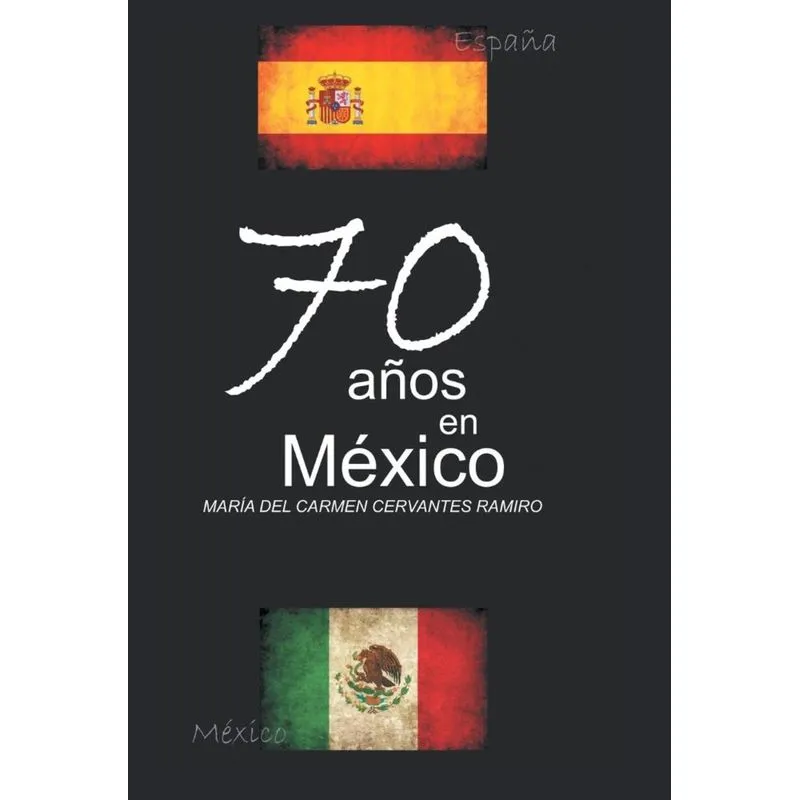 70 Anos En Mexico