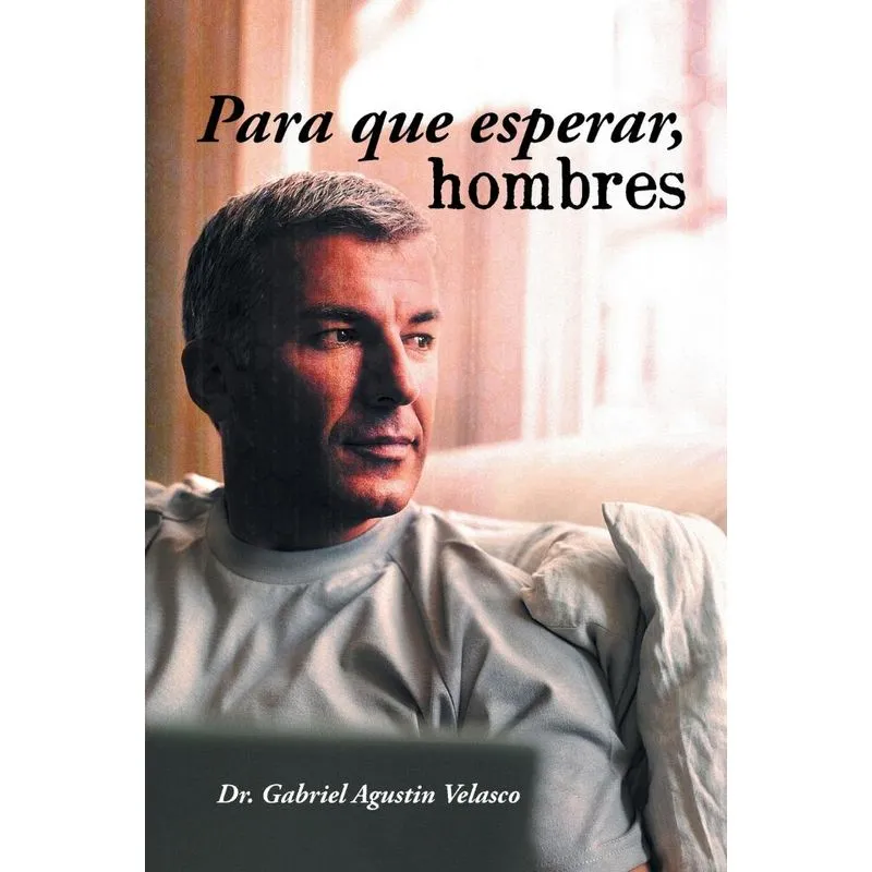 Para Que Esperar, Hombres