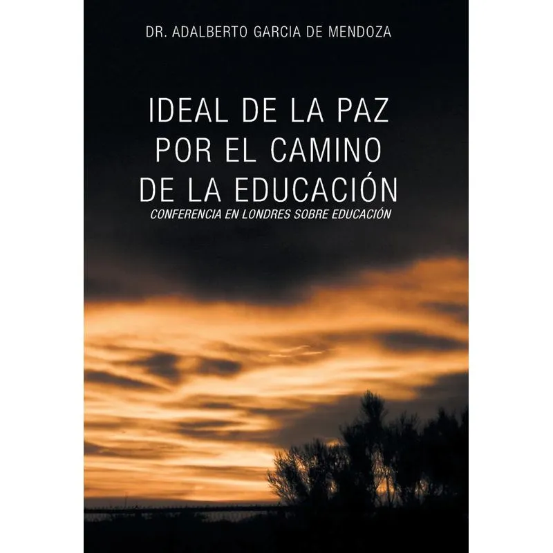 Ideal de La Paz Por El Camino de La Educacion