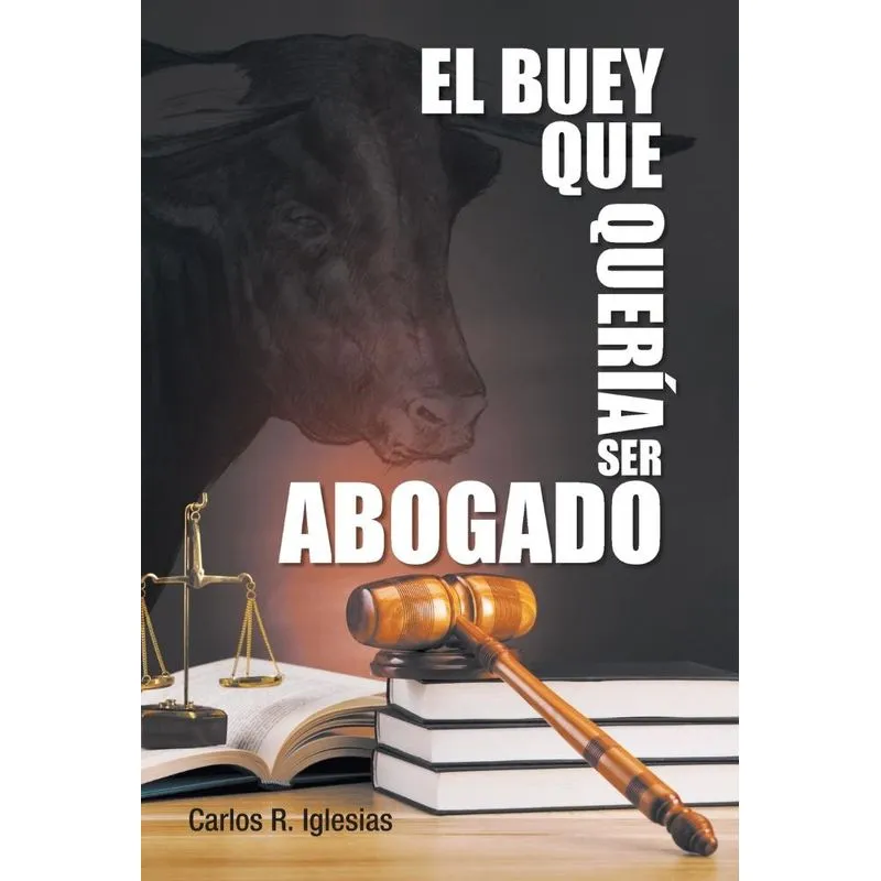 El Buey Que Queria Ser Abogado