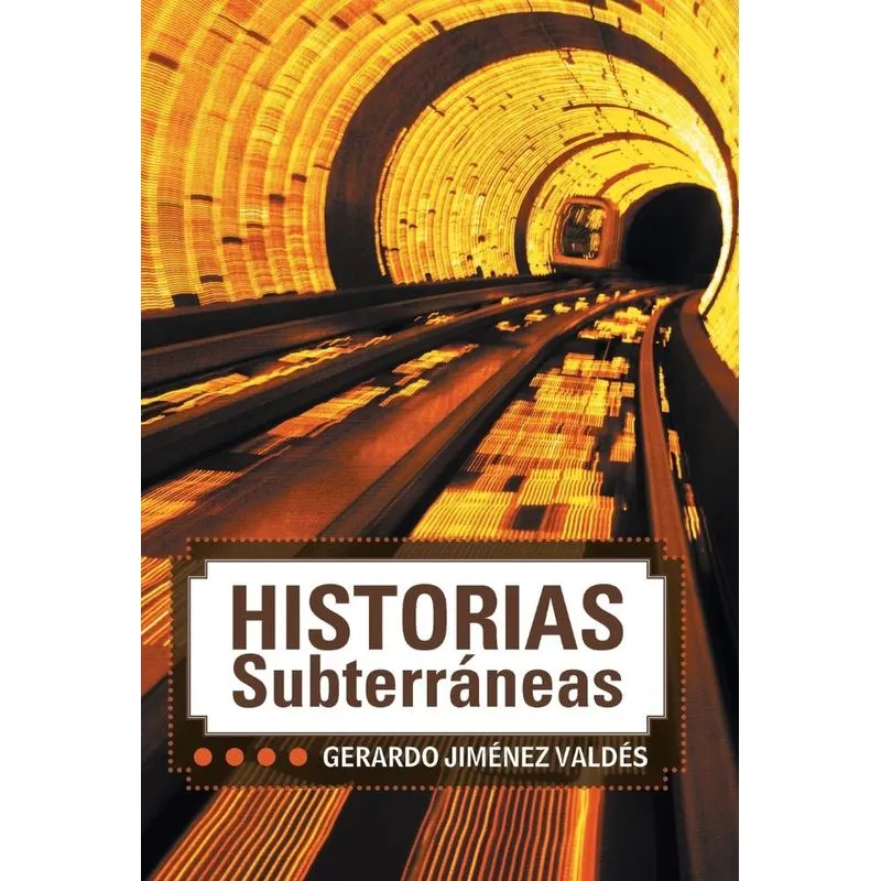 Historias Subterraneas