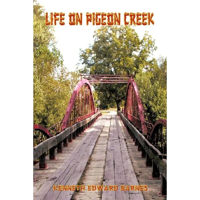 Life on Pigeon Creek