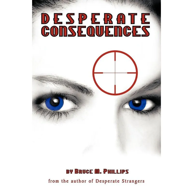 Desperate Consequences