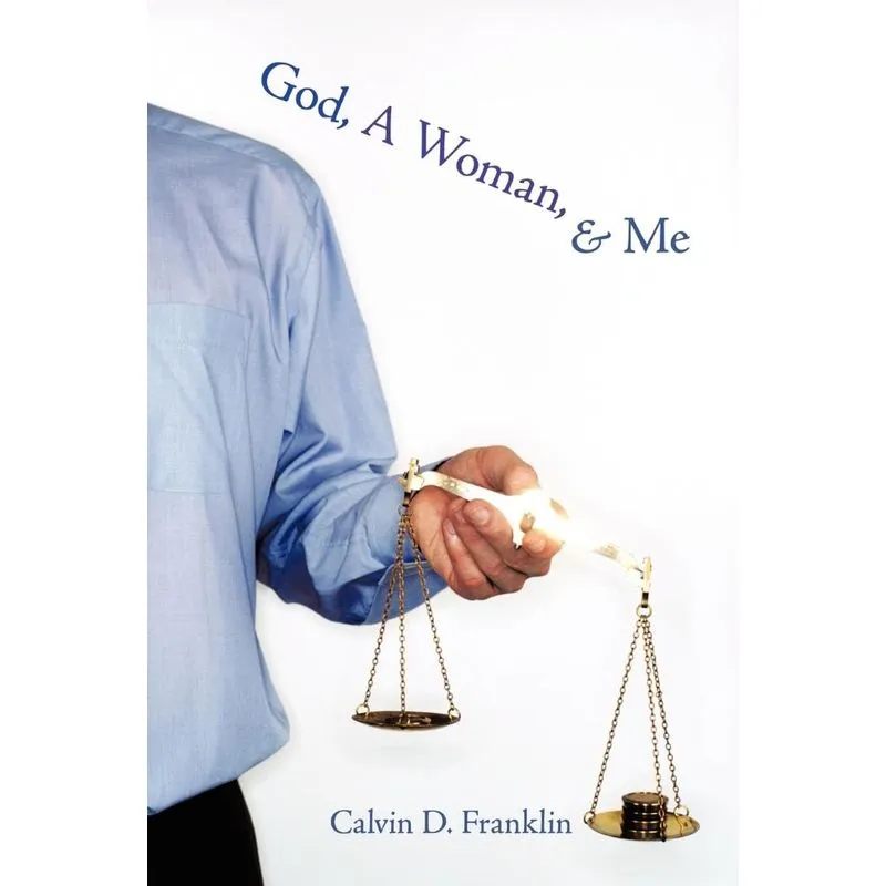 God, A Woman, and Me