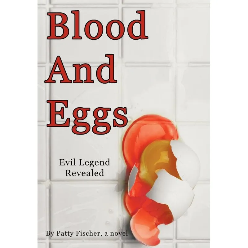 Blood and Eggs