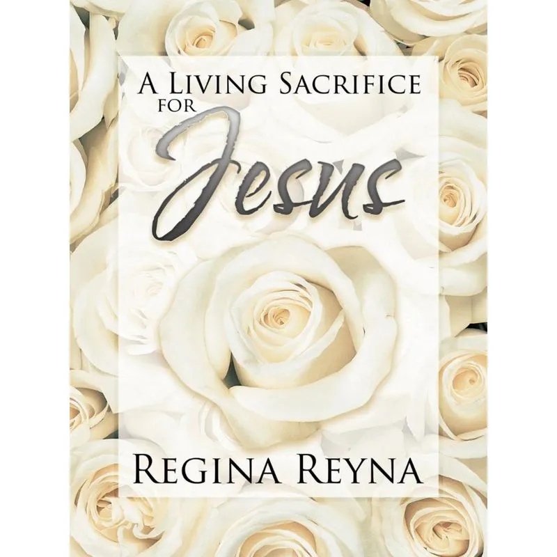 A Living Sacrifice for Jesus