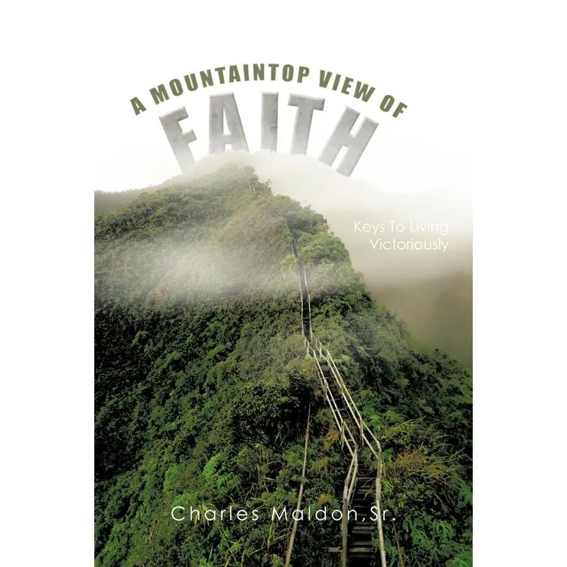 A Mountaintop View Of Faith