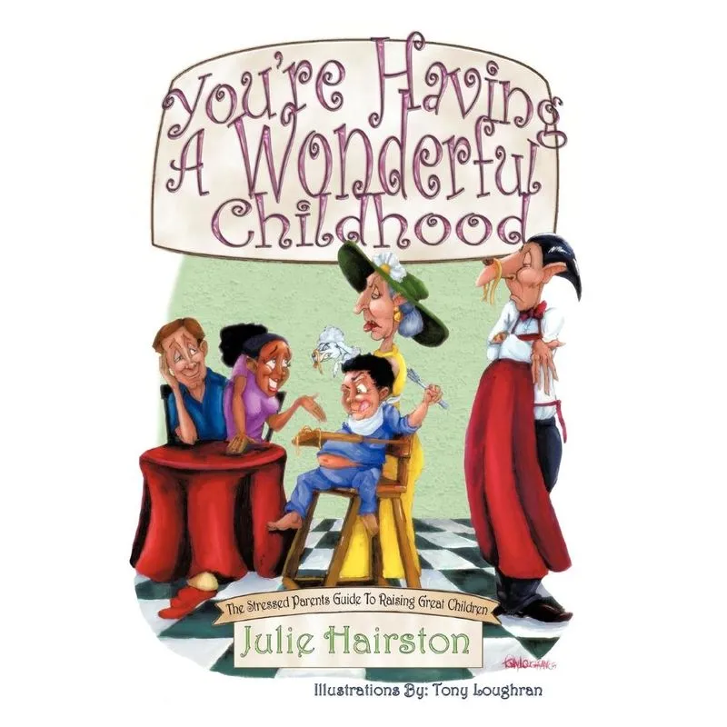 Youre Having A Wonderful Childhood