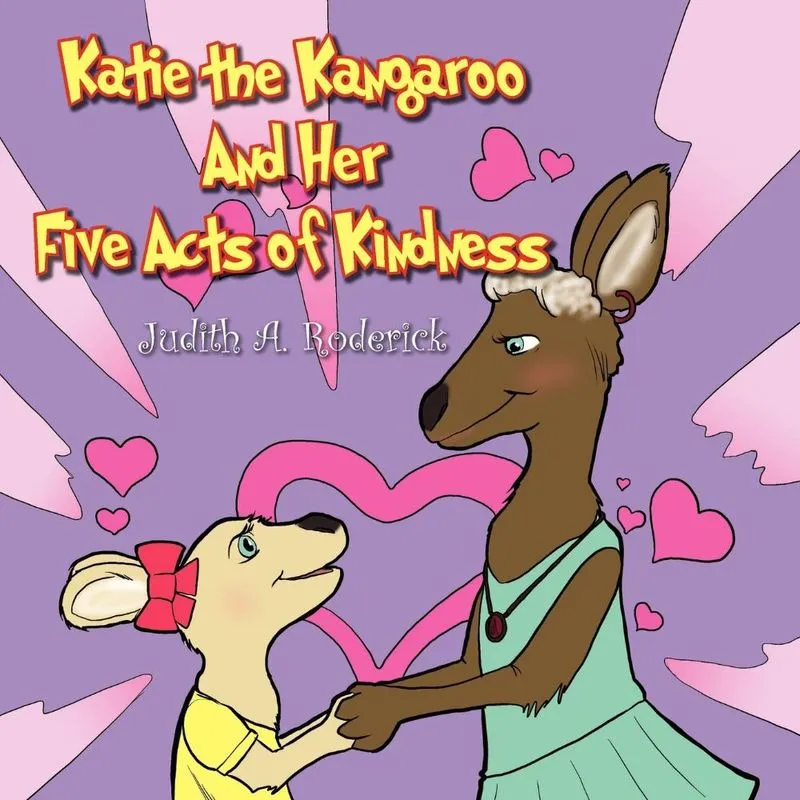 Katie the Kangaroo and Her Five Acts of Kindness