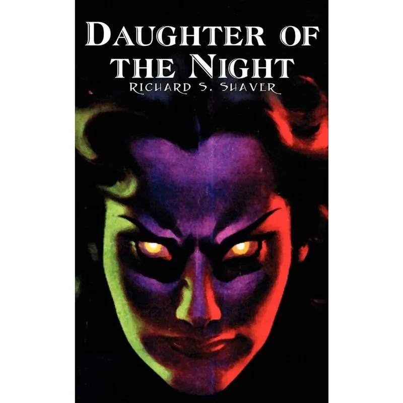 Daughter of the Night by Richard s. Shaver, Science Fiction, Adventure, Fantasy