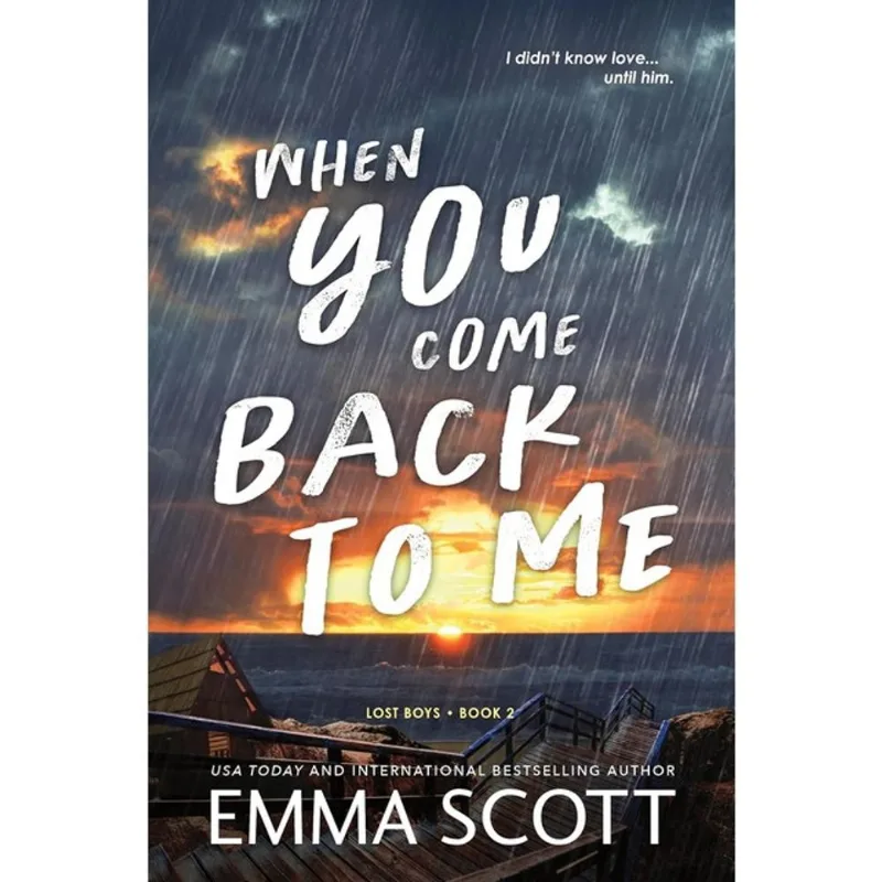 WHEN YOU COME BACK TO ME