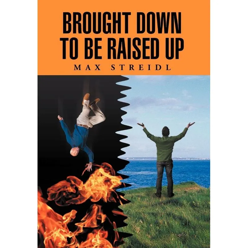 Brought Down to Be Raised Up