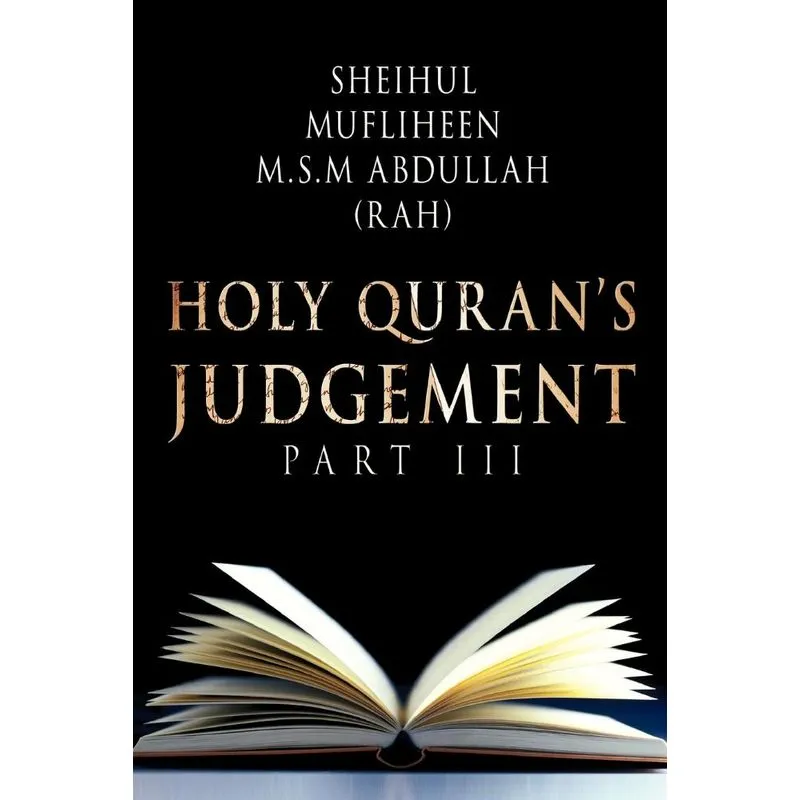 Holy Qurans Judgement Part - Iii