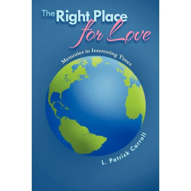 The Right Place for Love