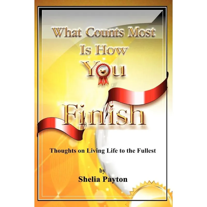 What Counts Most Is How You Finish