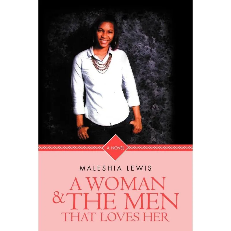 A Woman And The Men That Loves Her