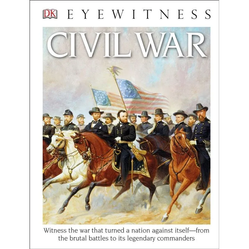 DK Eyewitness Books: Civil War