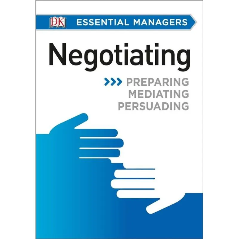 DK Essential Managers: Negotiating