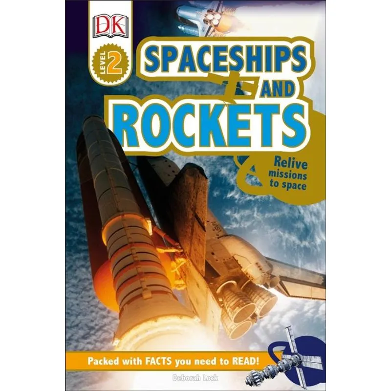 DK Readers L2: Spaceships and Rockets