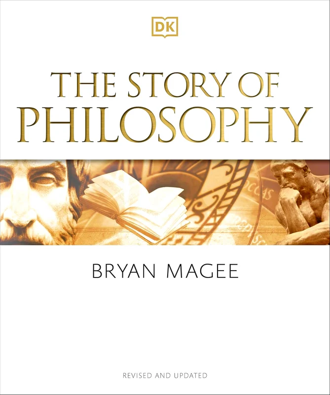 The Story Of Philosophy: A Concise Introduction To The World's Greatest Thinkers And Their Ideas