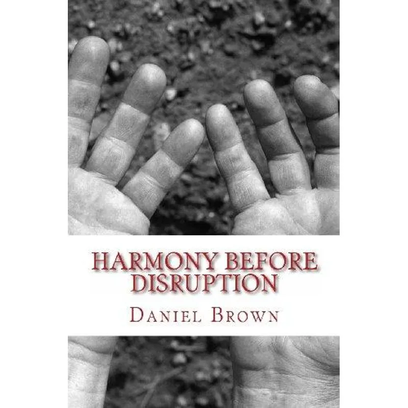 Harmony Before Disruption
