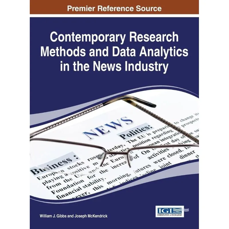 Contemporary Research Methods and Data Analytics in the News Industry