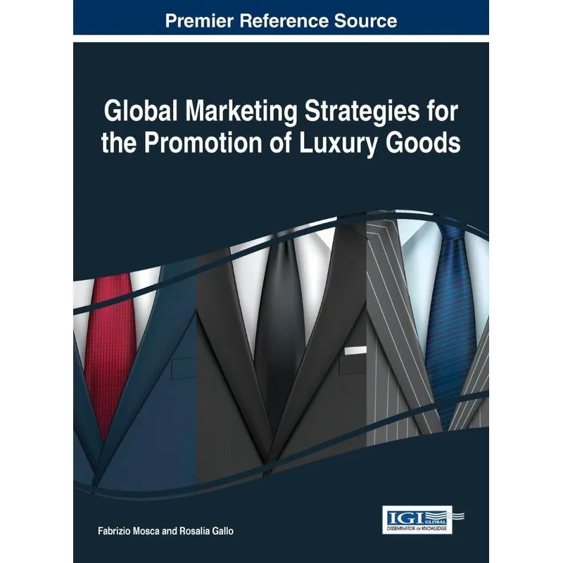 Global Marketing Strategies for the Promotion of Luxury Goo