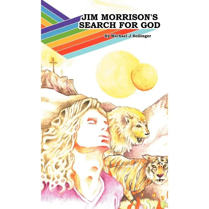 Jim Morrisons Search for God