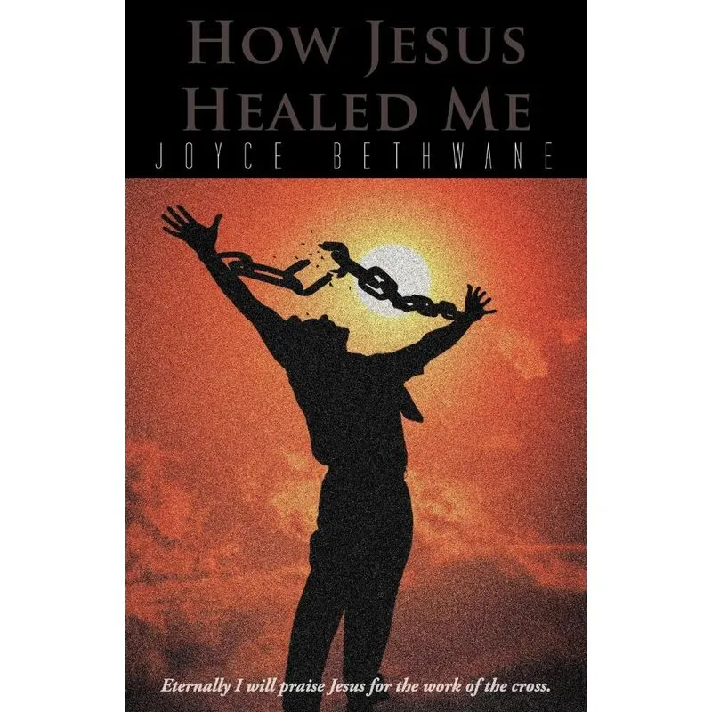 HOW JESUS HEALED ME