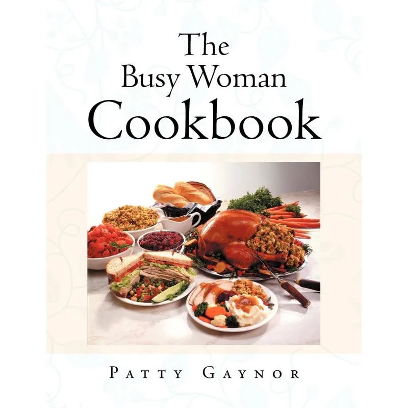 The Busy Woman Cookbook